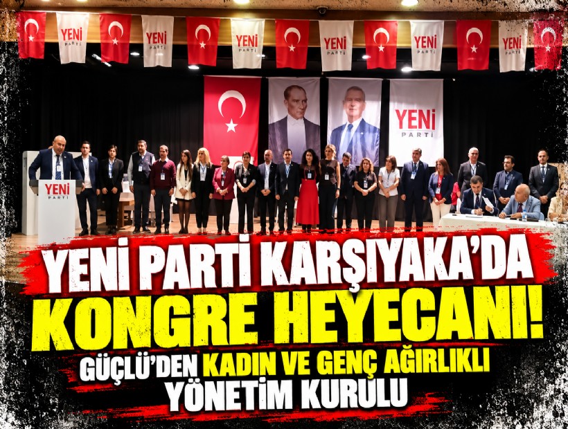 YENİ Parti Karşıyaka'da kongre günü! Oy verme başladı... İlçe yönetim ve il delege listesi belli oldu