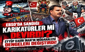 Mithat Umutoğulları yazdı... EBSO'da sandığı karikatürler mi devirdi?