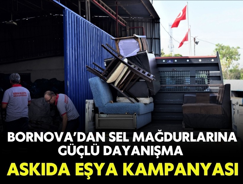 Bornova’dan sel mağdurlarına güçlü dayanışma Askıda Eşya Kampanyası