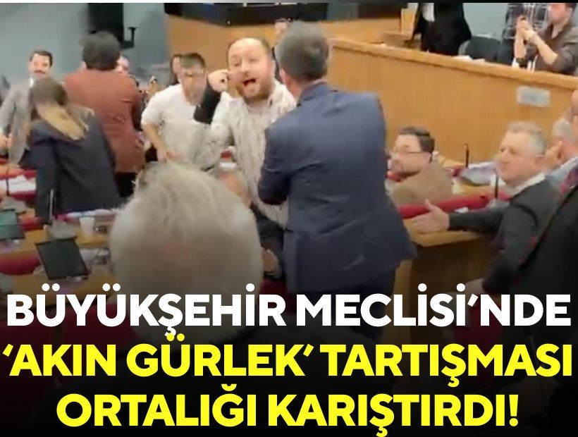 Büyükşehir Meclisi’nde ‘Akın Gürlek’ tartışması ortalığı karıştırdı!