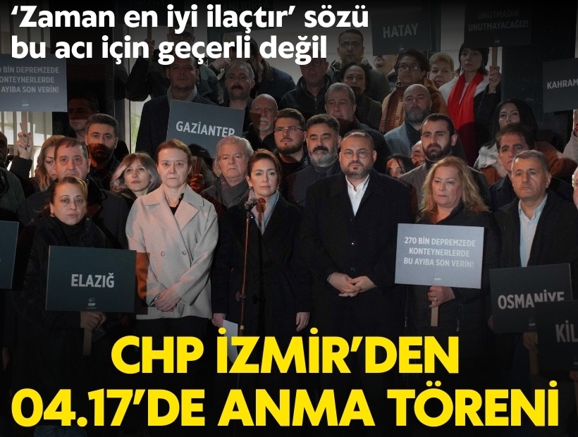 CHP İzmir’den 04.17’ de anma töreni