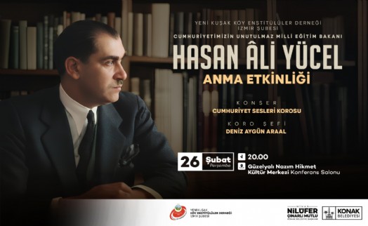 Eğitim neferi Hasan Ali Yücel Konak’ta anılacak