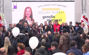 Gülşah Durbay Gençlik Merkezi kapılarını açtı!