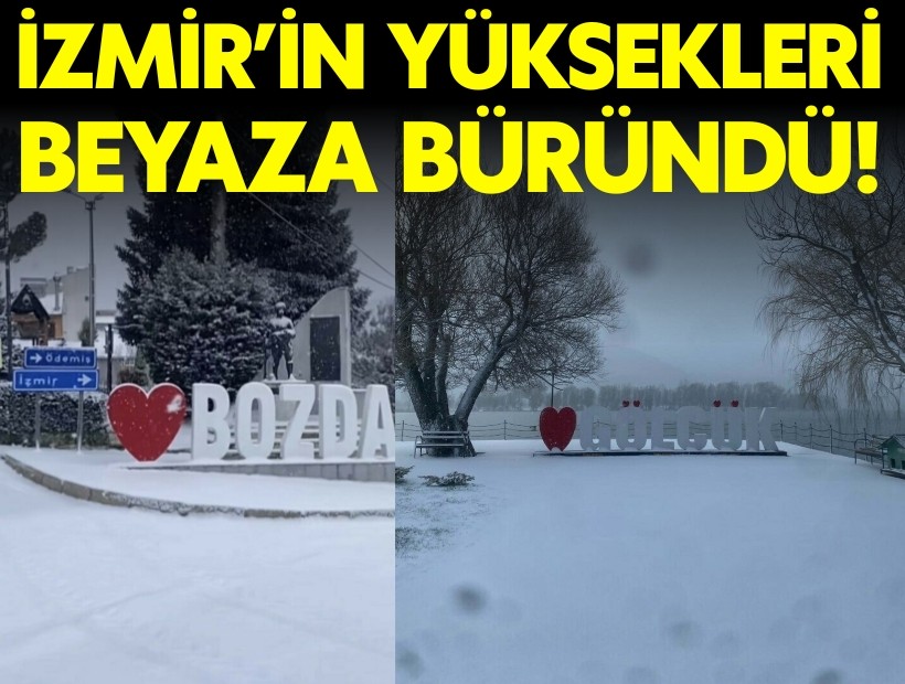 İzmir'in yüksek kesimleri beyaza büründü