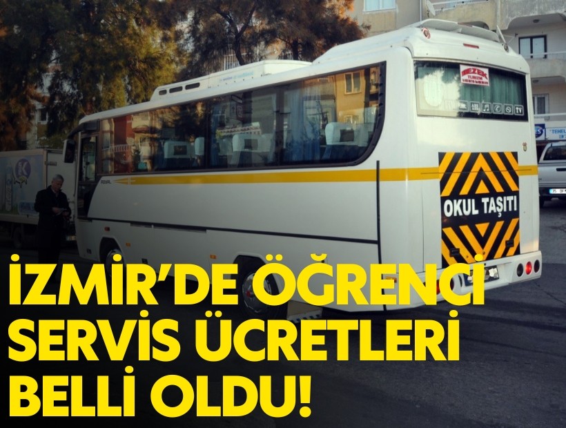 İzmir’de öğrenci servis ücretleri belli oldu