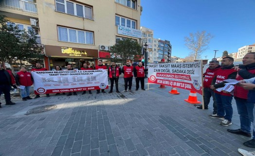 Karşıyaka'da 7 aydır maaş alamayan işçiler eylemde