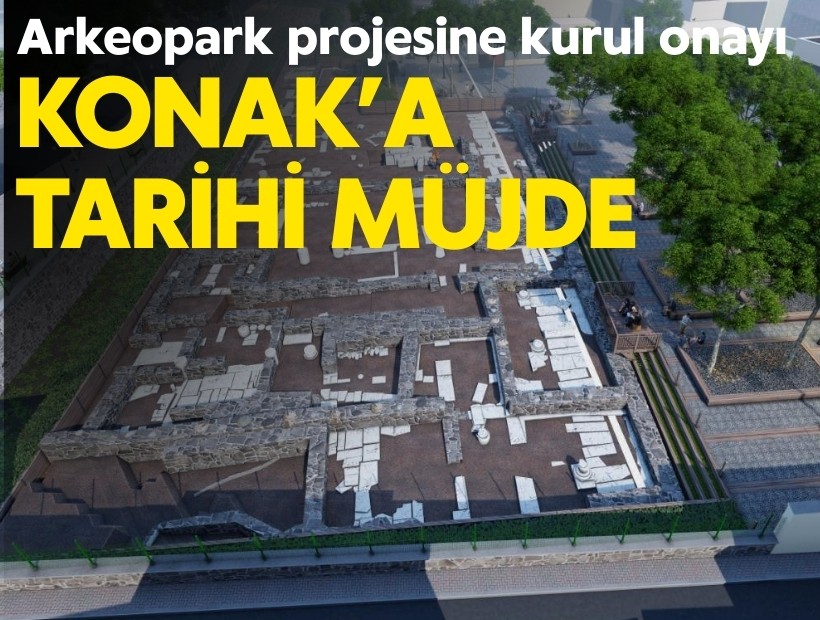 Konak’a tarihi müjde: Arkeopark projesine kurul onayı