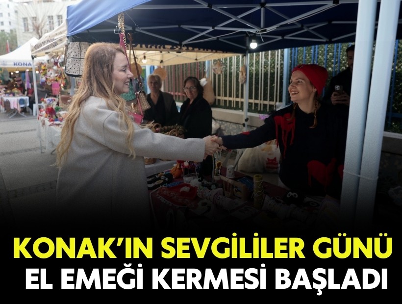Konak’ın Sevgililer Günü El Emeği Kermesi başladı