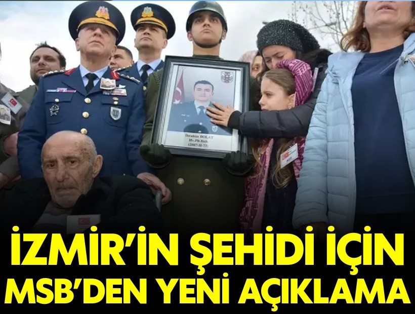 MSB'den İzmir'in şehidi için yeni açıklama