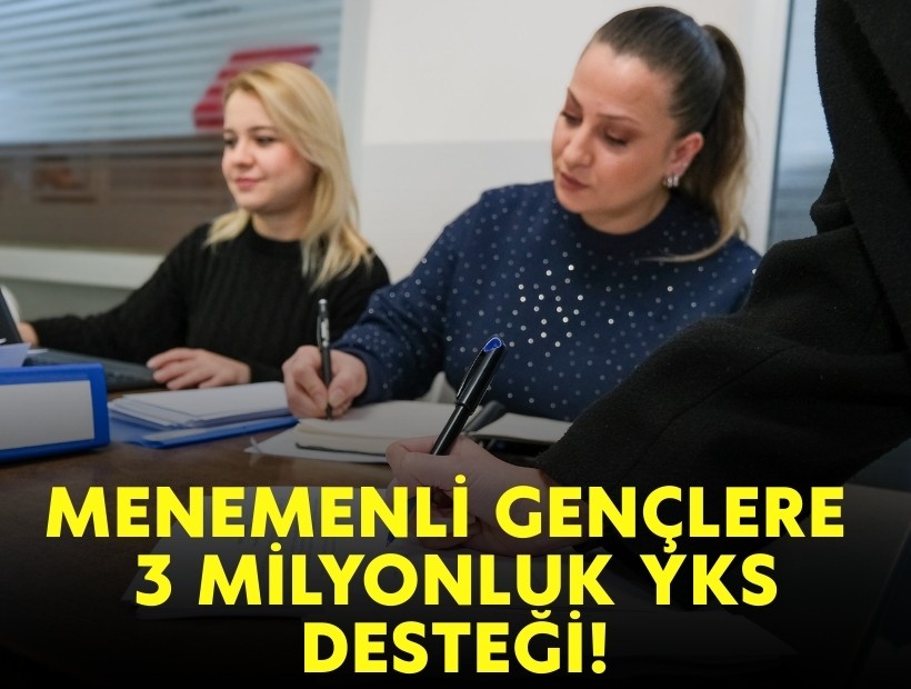 Menemenli gençlere 3 milyonluk YKS desteği!