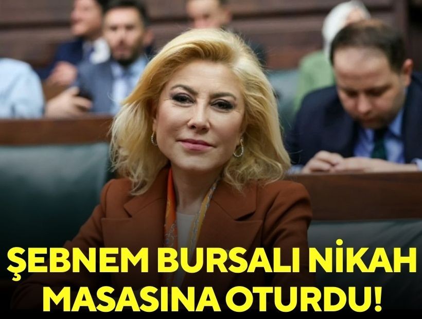 Şebnem Bursalı nikah masasına oturdu!