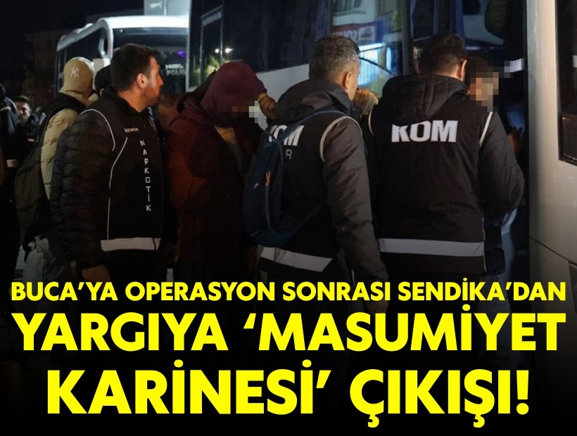 Sendika'dan Buca operasyonu sonrası yargıya 'masumiyet karinesi' çıkışı