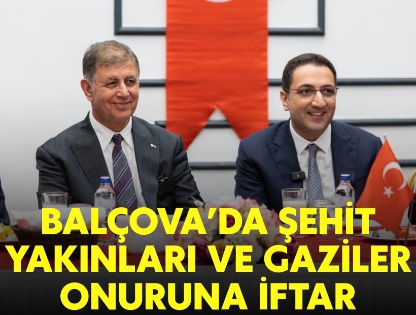 Balçova’da şehit yakınları ve gaziler onuruna iftar