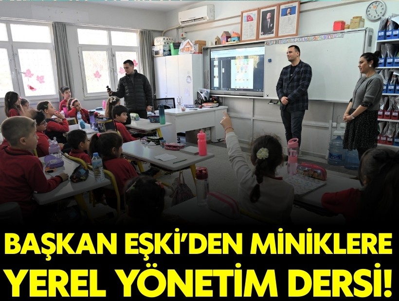 Başkan Ömer Eşki, Hayat Bilgisi dersinde yerel yönetimleri anlattı
