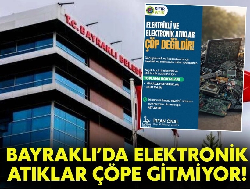 Bayraklı’da elektronik atıklar çöpe gitmiyor