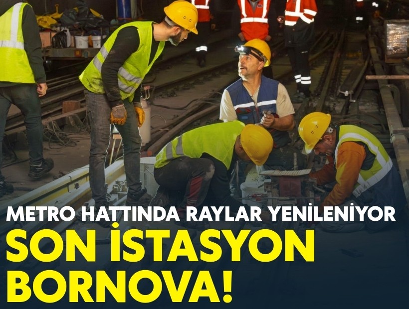 Bornova’da metro hattında raylar yenileniyor