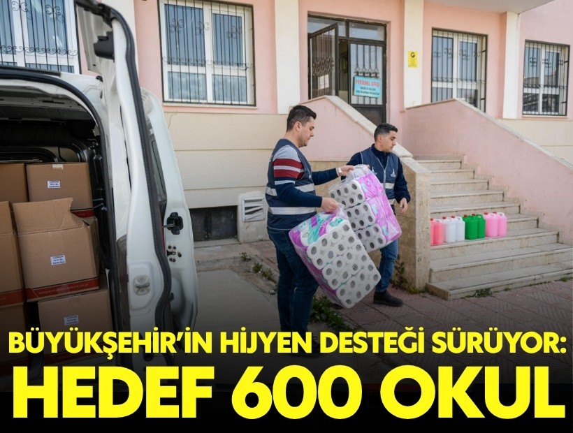 Büyükşehir'in hijyen desteği sürüyor: Hedef 600 okul