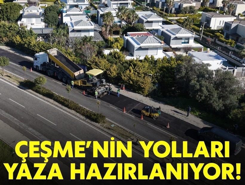 Çeşme'nin yolları yaza hazırlanıyor!