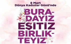 Çeşme’de 8 Mart Dünya Kadınlar Günü iki gün boyunca etkinliklerle kutlanacak