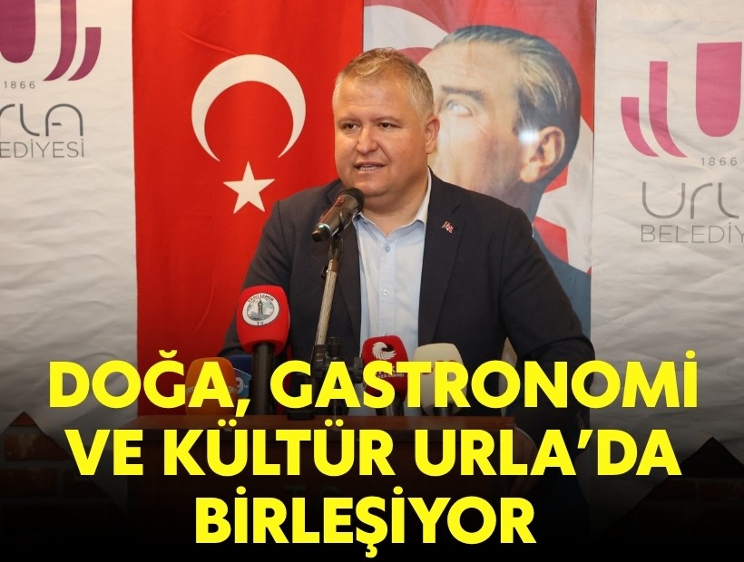 Doğa, gastronomi ve kültür Urla’da birleşiyor