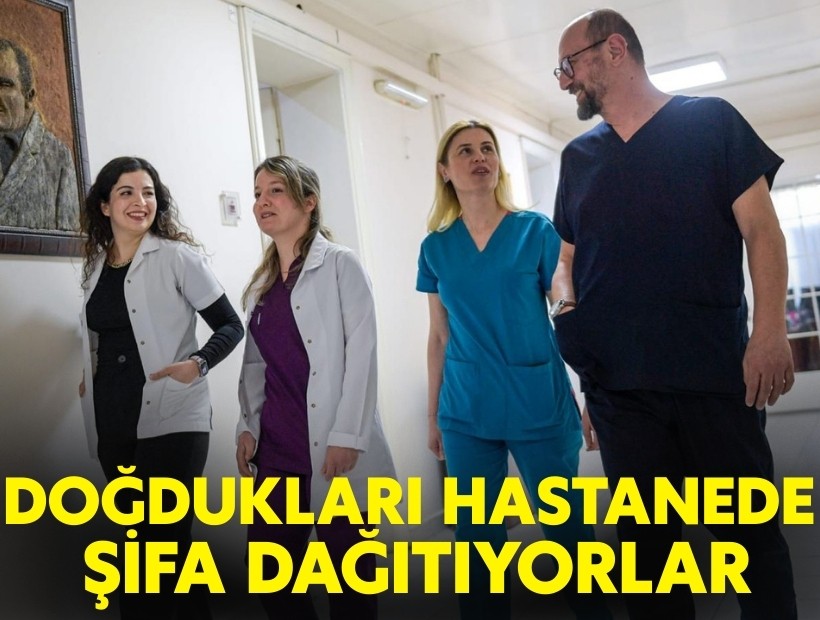 Doğdukları hastanede şifa dağıtıyorlar