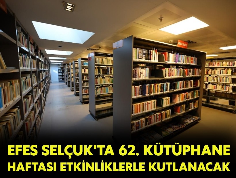 Efes Selçuk'ta 62. Kütüphane Haftası etkinliklerle kutlanacak