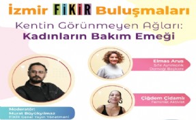 İzmir FİKİR Buluşmaları devam ediyor