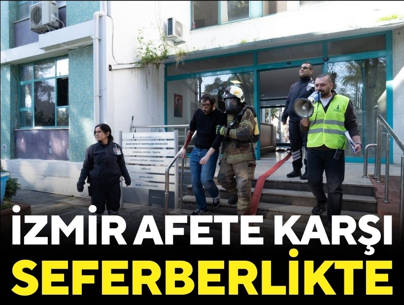 İzmir afete karşı seferberlikte
