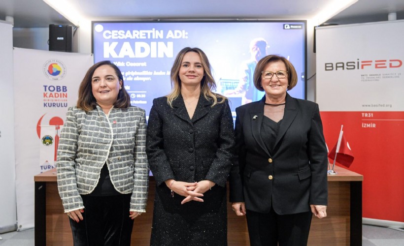 İzmir’de 'Cesaretin Adı: Kadın' zirvesi başlıyor