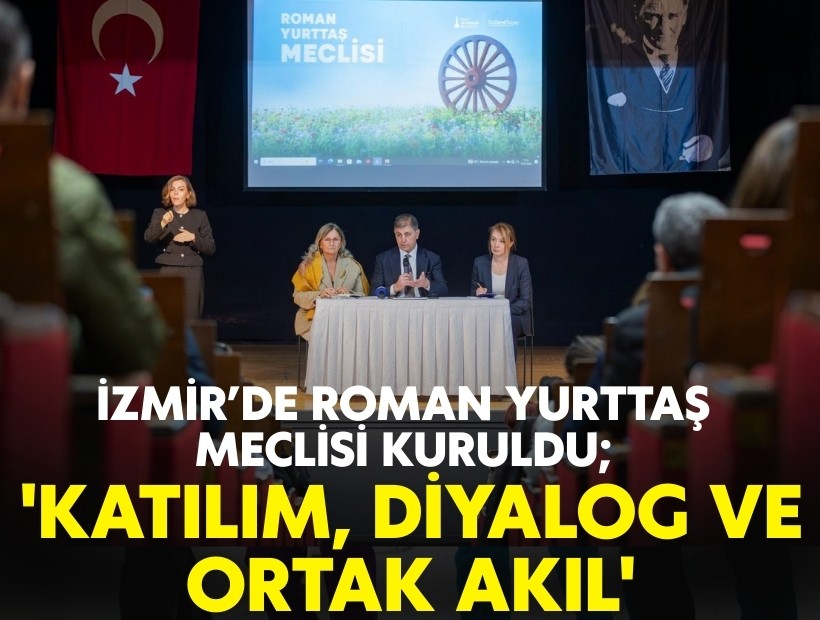 İzmir’de Roman Yurttaş Meclisi kuruldu; 'Katılım, diyalog ve ortak akıl'