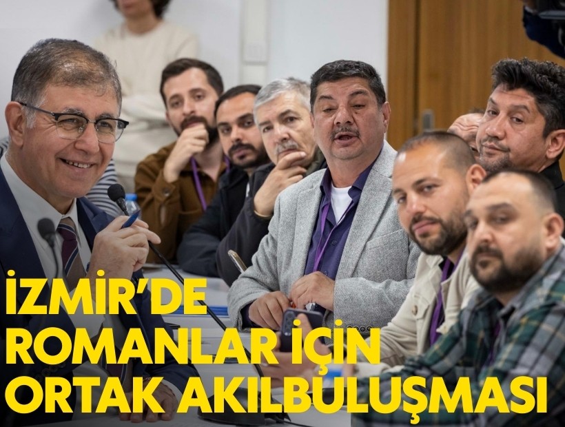 İzmir’de Romanlar için ortak akıl buluşması