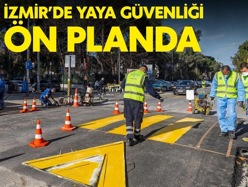 İzmir’de yaya güvenliği ön planda