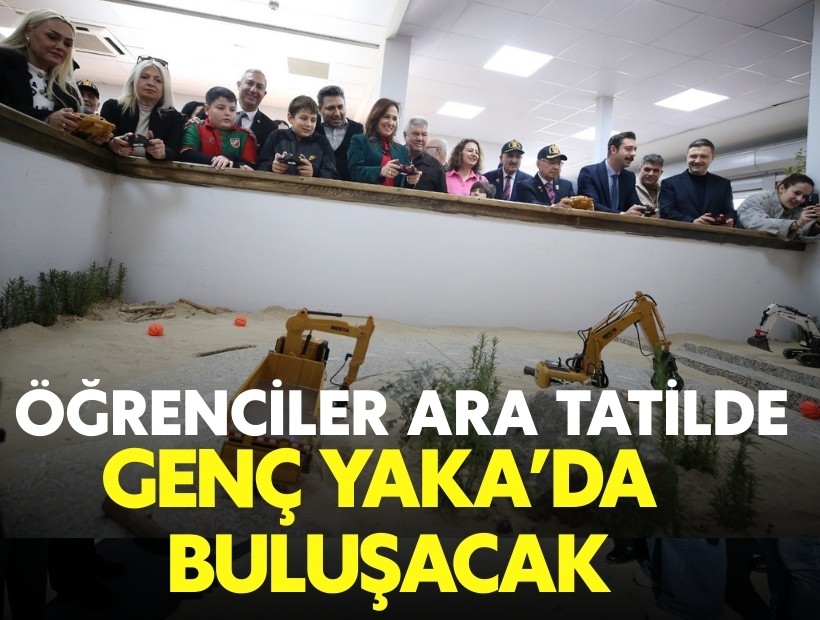 Öğrenciler ara tatilde ‘Genç Yaka’da buluşacak