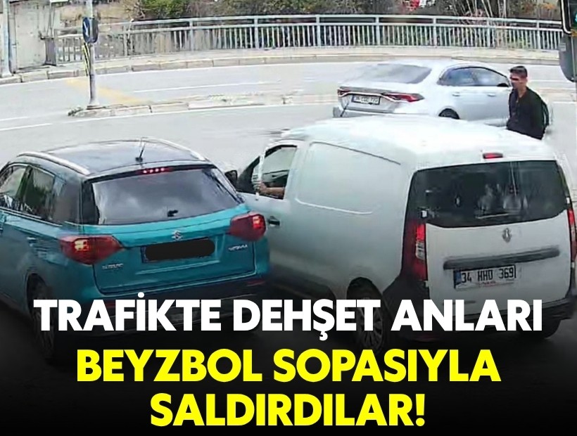 Trafikte dehşet anları: Beyzbol sopasıyla saldırdılar!