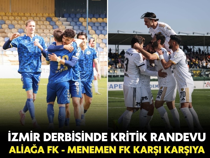 Aliağa FK ile Menemen FK İzmir derbisinde