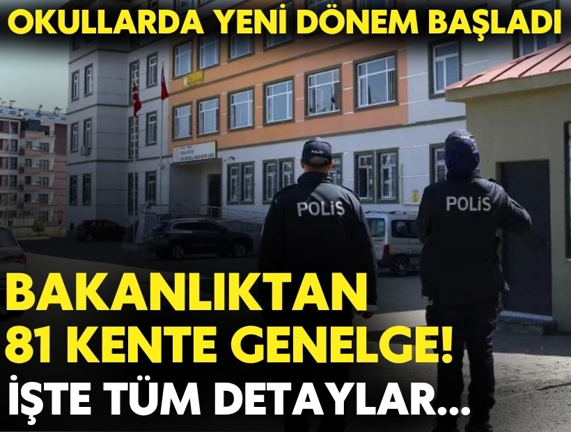 Bakanlık 81 ile genelge yolladı! Okullarda yeni dönem başladı: İşte detaylar...