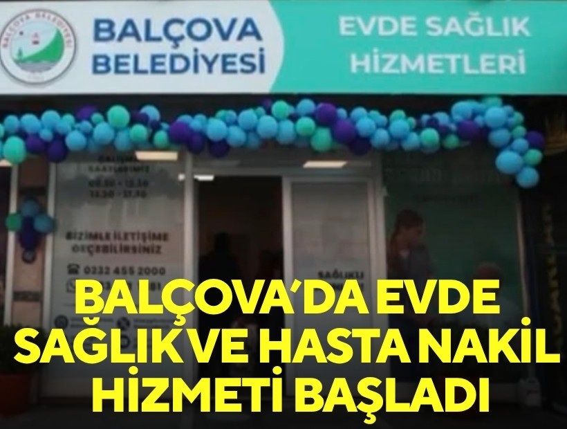 Balçova'da sosyal belediyeciliğin yeni adımı: Evde sağlık ve hasta hizmeti başladı
