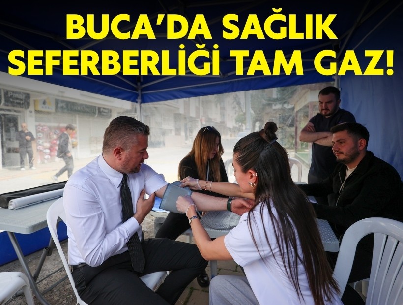 Buca’da sağlık seferberliği tam gaz!