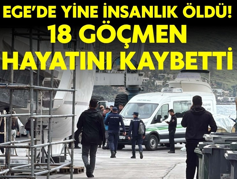 Ege sularında facia! Göçmen botu battı: 19 ölü