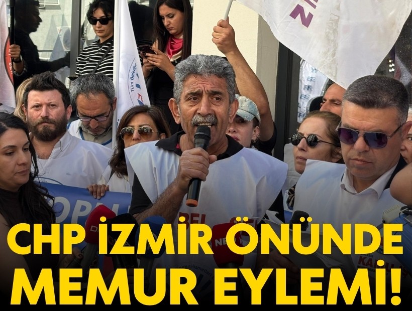 İzmir’de memurlardan CHP il binası önünde eylem!