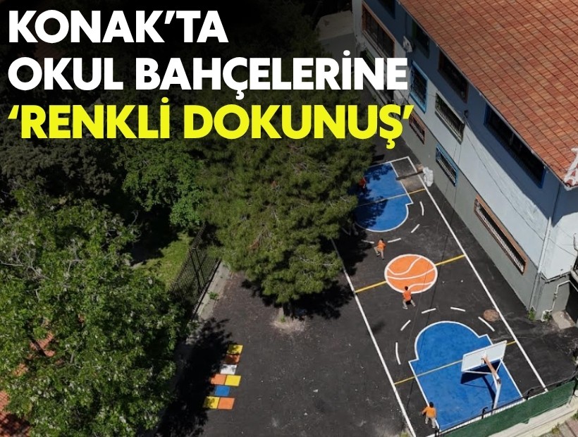 Konak’ta ‘renkli dokunuş’ okul bahçelerine de geldi