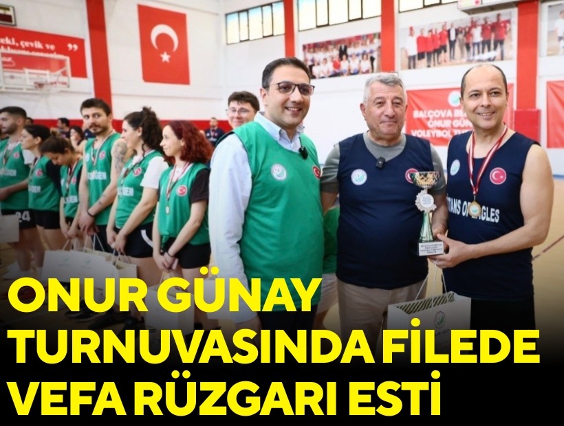Onur Günay Turnuvasında filede vefa rüzgarı esti