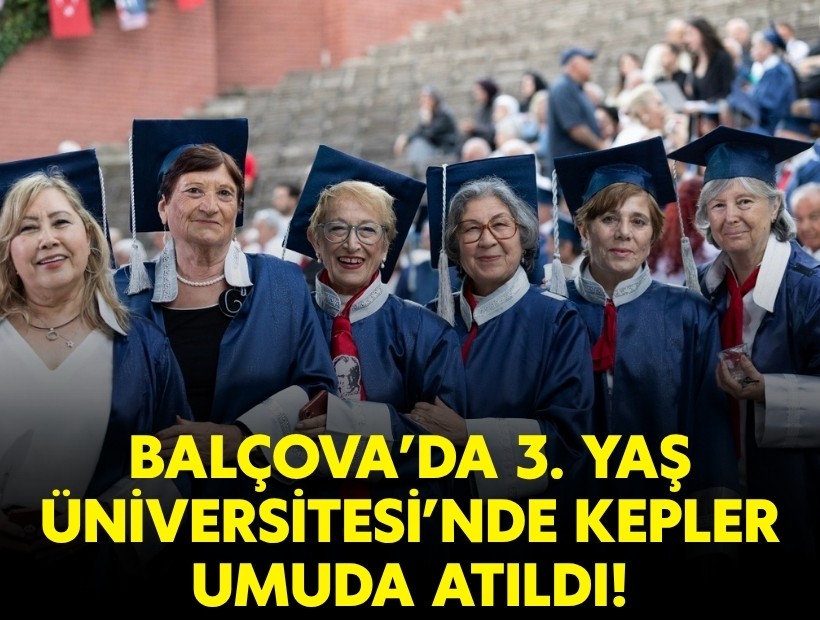 Balçova’da 3. Yaş Üniversitesi’nde kepler umuda  atıldı!