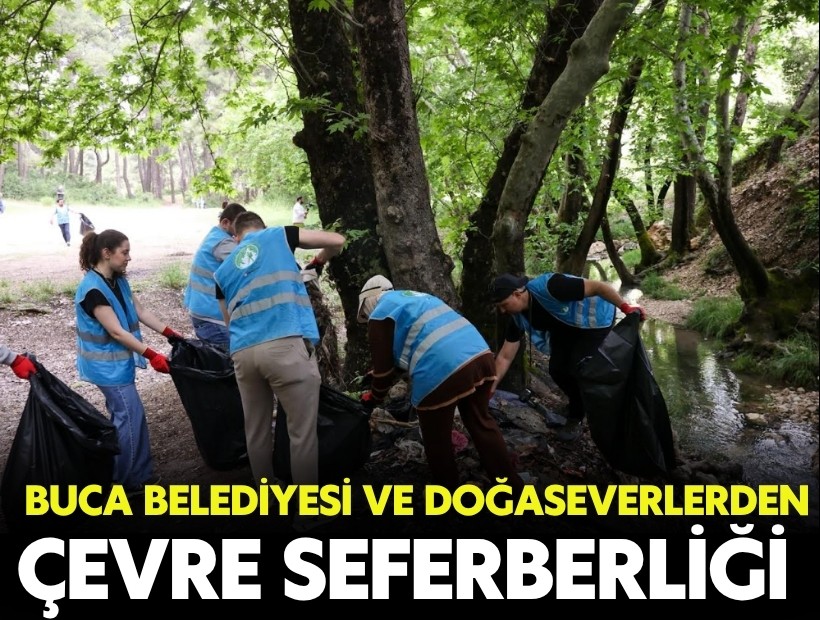 Buca Belediyesi ve doğaseverlerden çevre seferberliği