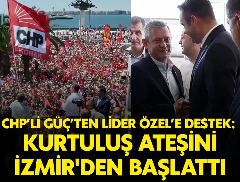 CHP Güç'ten Özel'e video: Kurtuluş ateşini İzmir'den başlattı