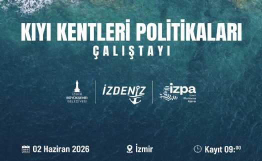 Ege Bölgesi Kıyı Çalıştayı İzmir’de düzenleniyor