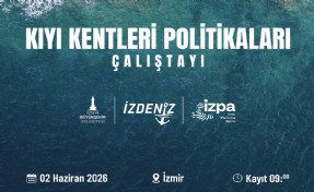 Ege Bölgesi Kıyı Çalıştayı İzmir’de düzenleniyor