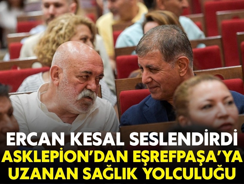 Ercan Kesal seslendirdi: Asklepion’dan Eşrefpaşa’ya uzanan sağlık yolculuğu