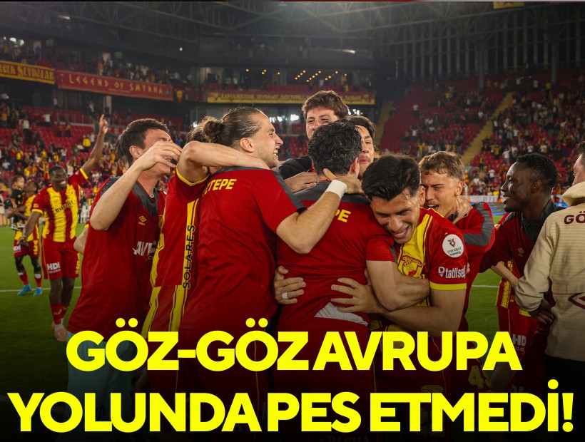 Göz-Göz Avrupa yolunda pes etmedi!