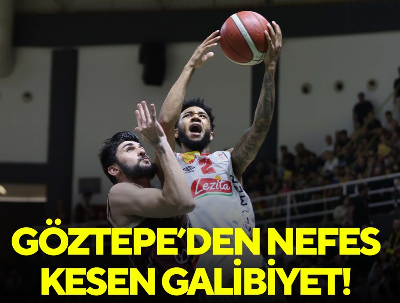 Göztepe’den nefes kesen galibiyet! Seride durum 1-1'e geldi